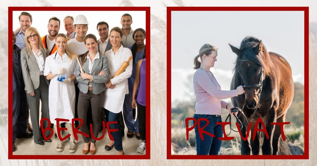 Beruf & Privat Auf diesem Foto siehst du einen linken und einen rechten Bereich. Das linke Foto zeigt Menschen in ganz unterschiedlicher, beruflicher Kleidung. So kannst du erahnen, dass es sich um Bäcker, Ärzte, Bauarbeiter und viele andere Berufe mehr geht. Das rechte Foto zeigt mich, mit meinem Pferd Freixenet.